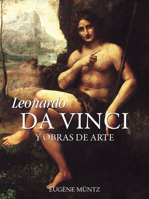 Title details for Leonardo da Vinci by Eugène Müntz - Available